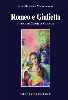 Romeo e Giulietta (eBook, ePUB) - Barbier, Jules; Carré, Michel; Gounod, Charles