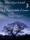 La Sesta Notte di Luna - Romanzo Investigativo (eBook, ePUB)