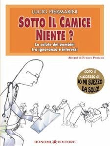 Sotto il camice niente (eBook, ePUB) - Piermarini, Lucio