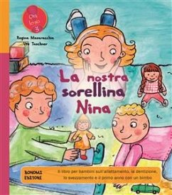 La nostra sorellina Nina (eBook, ePUB) - Masaracchia, Regina; Taschner, Ute