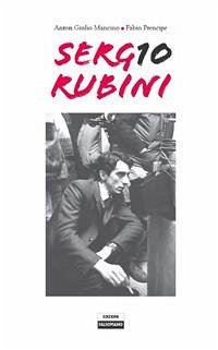 Sergio Rubini attore e regista (eBook, PDF) - Giulio Mancino, Anton; Prencipe, Fabio