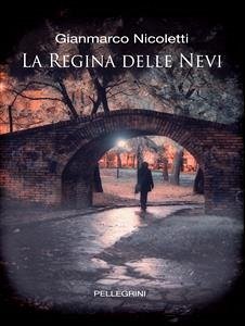 La Regina delle Nevi (eBook, ePUB) - Nicoletti, Gianmarco