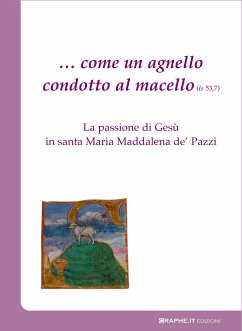… come un agnello condotto al macello (Is 53, 7) (eBook, ePUB) - Carmelitane di Carpineto Romano, Monache