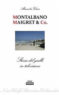 Montalbano, Maigret & Co. Storia del giallo in televisione (eBook, PDF) - Vietina, Alessandra