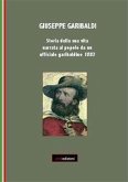 Giuseppe Garibaldi. Storia della sua vita narrata al popolo da un ufficiale garibaldino 1883 (eBook, PDF)