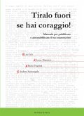 Tiralo fuori se hai coraggio! (eBook, ePUB)