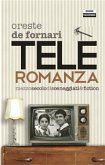 Teleromanza. Mezzo secolo di sceneggiati & fiction (eBook, PDF)