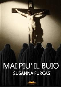 Mai più il buio (eBook, ePUB) - Furcas, Susanna