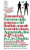 Reiki - Chakra e Prana: aumentare testosterone: l'ormone della potenza e del desiderio sessuale in uomini e donne. Aumentarlo, fino al 20% in più, in 2 minuti, in 2 pagine. (eBook, PDF)