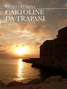 Cartoline da Trapani (eBook, ePUB) - Cremona, Renzo