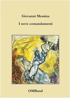 I nove comandamenti (eBook, ePUB) - Messina, Giovanni