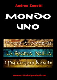 Mondo uno (eBook, ePUB) - Zanotti, Andrea