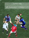 La maglia e l'ovale 2.0 (eBook, ePUB)