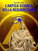 L'antica scienza della resurrezione (eBook, ePUB)