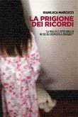 La prigione dei ricordi (eBook, PDF)