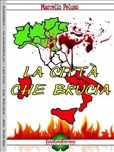 La città che brucia (eBook, ePUB) - Peluso, Marcello