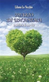 Diario di un’anima (eBook, ePUB) - Lo Vecchio, Liliana