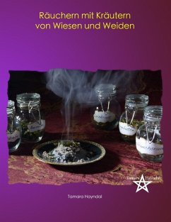 Räuchern mit Kräutern von Wiesen und Weiden (eBook, ePUB) - Hayndal, Tamara