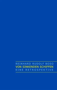 Von sinkenden Schiffen (eBook, ePUB) - Boso, Reinhard Rudolf