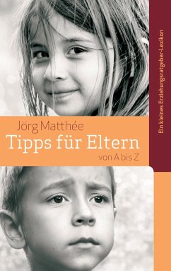 Tipps für Eltern von A bis Z (eBook, ePUB)