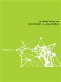 Tre giorni d&quote;architettura - Ciclo di incontri sul tema dell&quote;abitare (eBook, PDF)