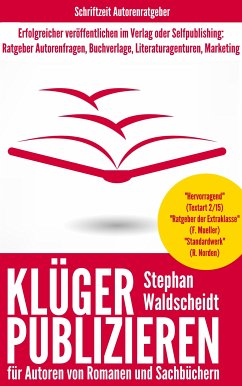 KLÜGER PUBLIZIEREN für Verlagsautoren und Selfpublisher (eBook, ePUB) - Waldscheidt, Stephan