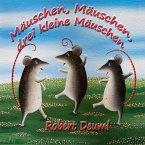 Mäuschen, Mäuschen, drei kleine Mäuschen (eBook, ePUB)