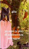 30 anni (e più) di adolescenza selvaggia (eBook, ePUB)