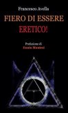 Fiero di essere eretico! (eBook, PDF)