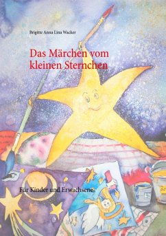 Das Märchen vom kleinen Sternchen (eBook, ePUB) - Wacker, Brigitte Anna Lina