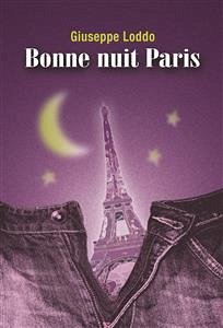 Bonne nuit Paris (eBook, ePUB) - Loddo, Giuseppe