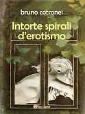 Intorte spirali d窶册rotismo (eBook, PDF)