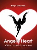 Angel's Heart Oltre I Confini Del Cielo (eBook, ePUB)