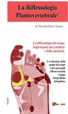 La riflessologia plantovertebrale, la riflessologia del corpo, del carattere e delle emozioni (eBook, PDF)