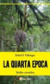 La quarta epoca - Thriller scientifico (eBook, ePUB)