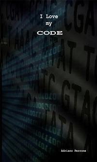 I Love my Code (eBook, ePUB) - Perrone, Adriano