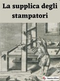 La supplica degli stampatori (eBook, ePUB)