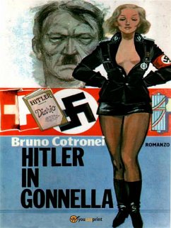 Hitler in gonnella! (eBook, PDF) - Cotronei, Bruno