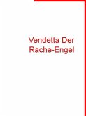 Vendetta Der Rache-Engel (eBook, ePUB)