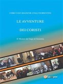 Le avventure dei coristi 1 - Il mistero del sugo di scimmia (eBook, ePUB)