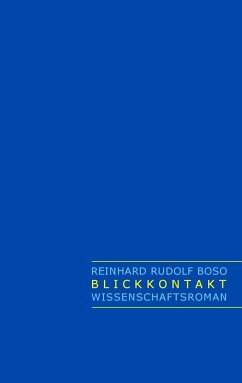 Blickkontakt (eBook, ePUB) - Boso, Reinhard Rudolf