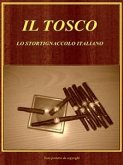 Il Tosco. Lo Stortignaccolo Italiano (eBook, ePUB)