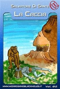 La Caccia (eBook, ePUB) - Di Sante, Salvatore