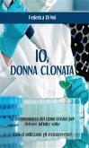 Io, donna clonata (eBook, PDF)