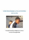 Come migliorare la tua autostima con la PNL (eBook, ePUB)