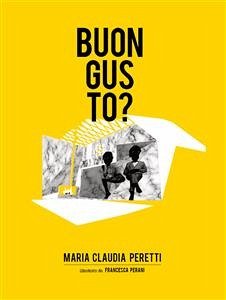 Buon Gusto? (eBook, ePUB) - Claudia Peretti, Maria