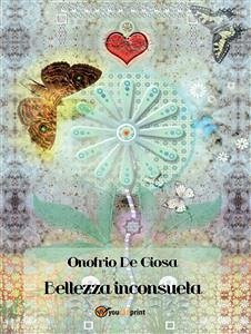 Bellezza inconsueta (eBook, ePUB) - De Giosa, Onofrio