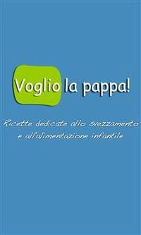 Voglio la pappa! (eBook, PDF) - Castellano, Mapi