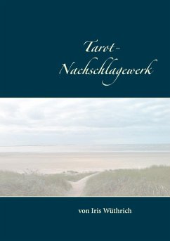 Tarot Nachschlagewerk (eBook, ePUB) - Wüthrich, Iris