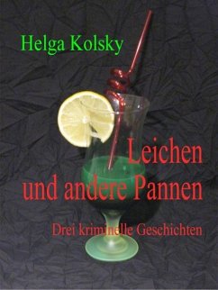 Leichen und andere Pannen (eBook, ePUB) - Kolsky, Helga